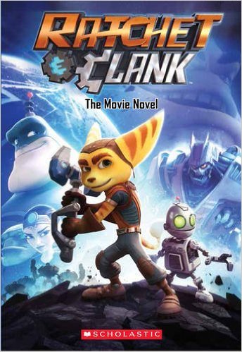 Ratchet and Clank The Movie Novel